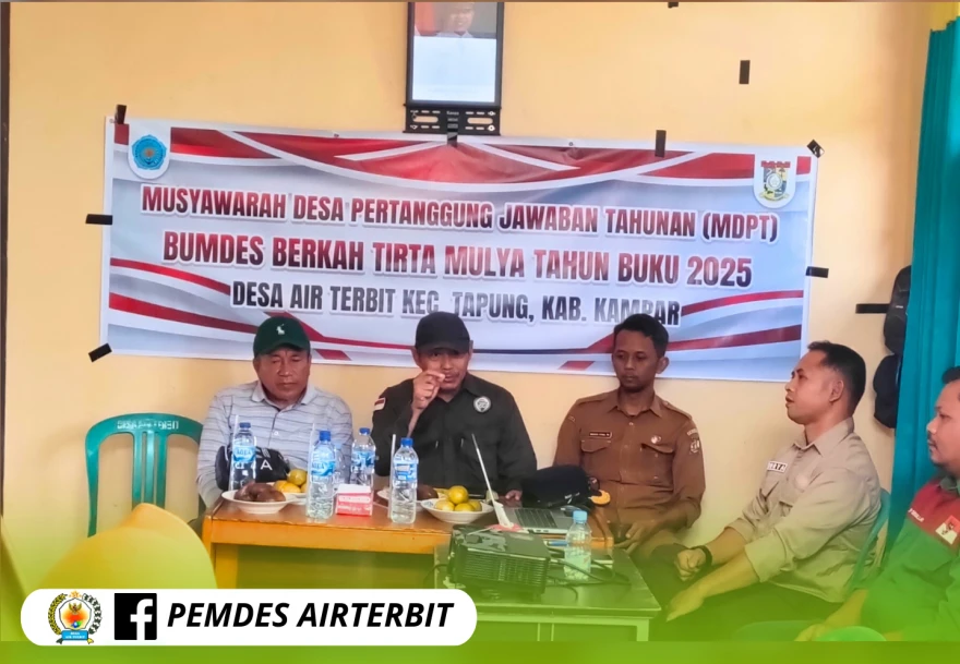 Pelaksanan Musyawarah Desa Pertanggungjawaban Tahunan (MDPT), Tahun buku 2025 Desa Air Terbit